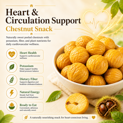 Nature’s Golden Chestnuts — A Heart-Conscious Snack Packed with Daily Nutrition-QZZ